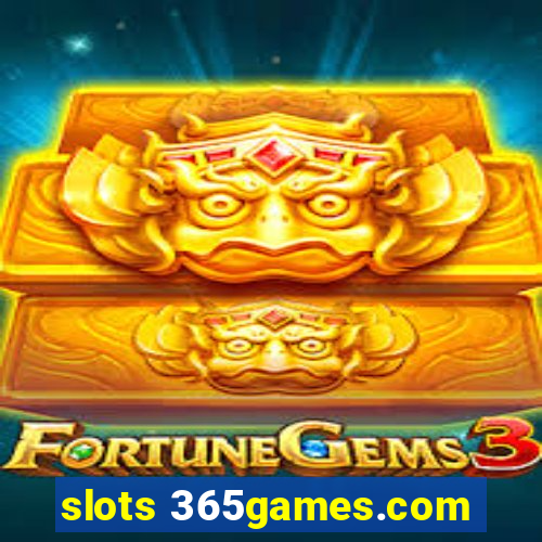 slots 365games.com